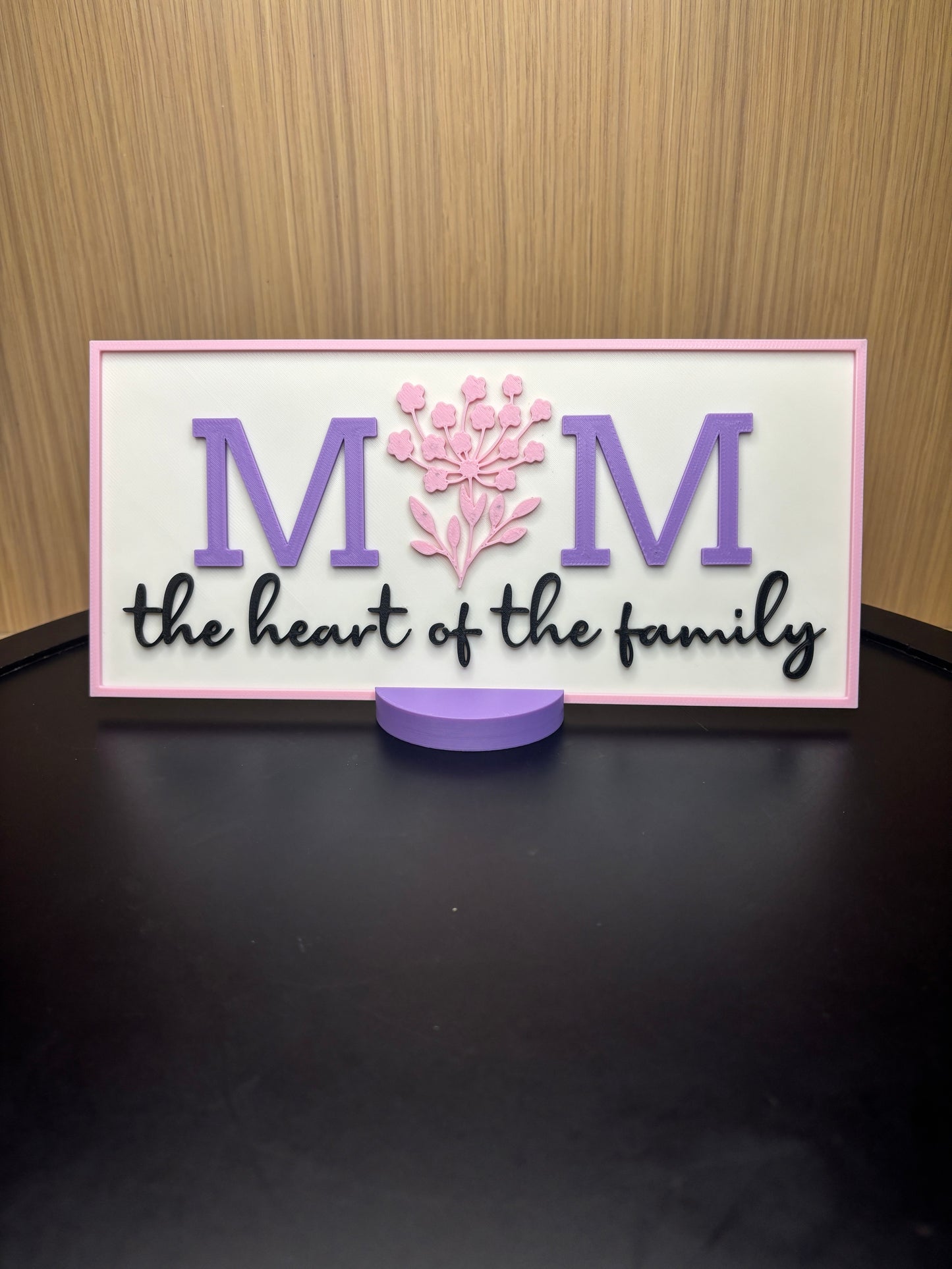 Mom – The Heart of the Family |Sign