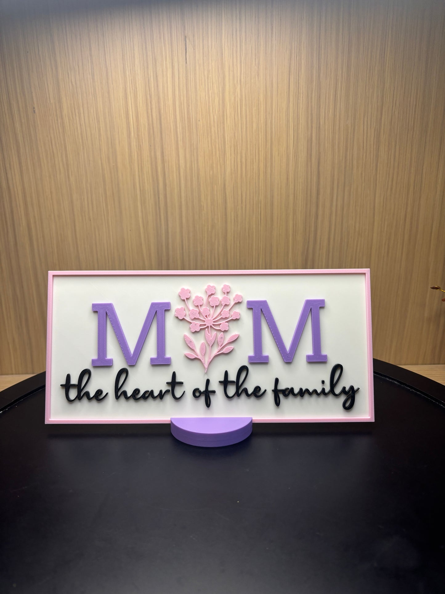 Mom – The Heart of the Family |Sign